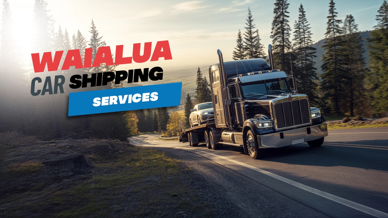 Waialua Car Shipping Services