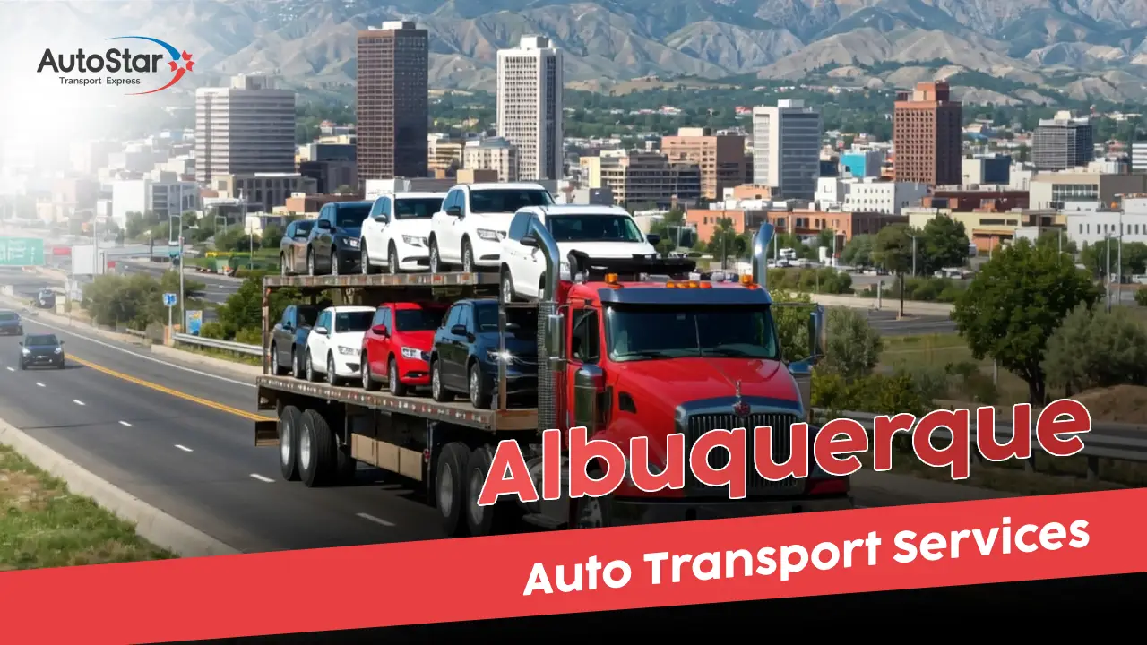 Albuquerque Auto Transport Services by AutoStar Transport Express