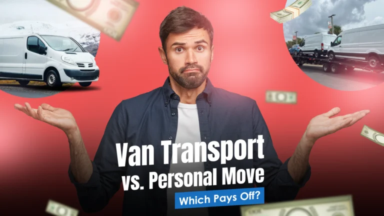Professional Van Transport vs. Personal Move: Which Pays Off?