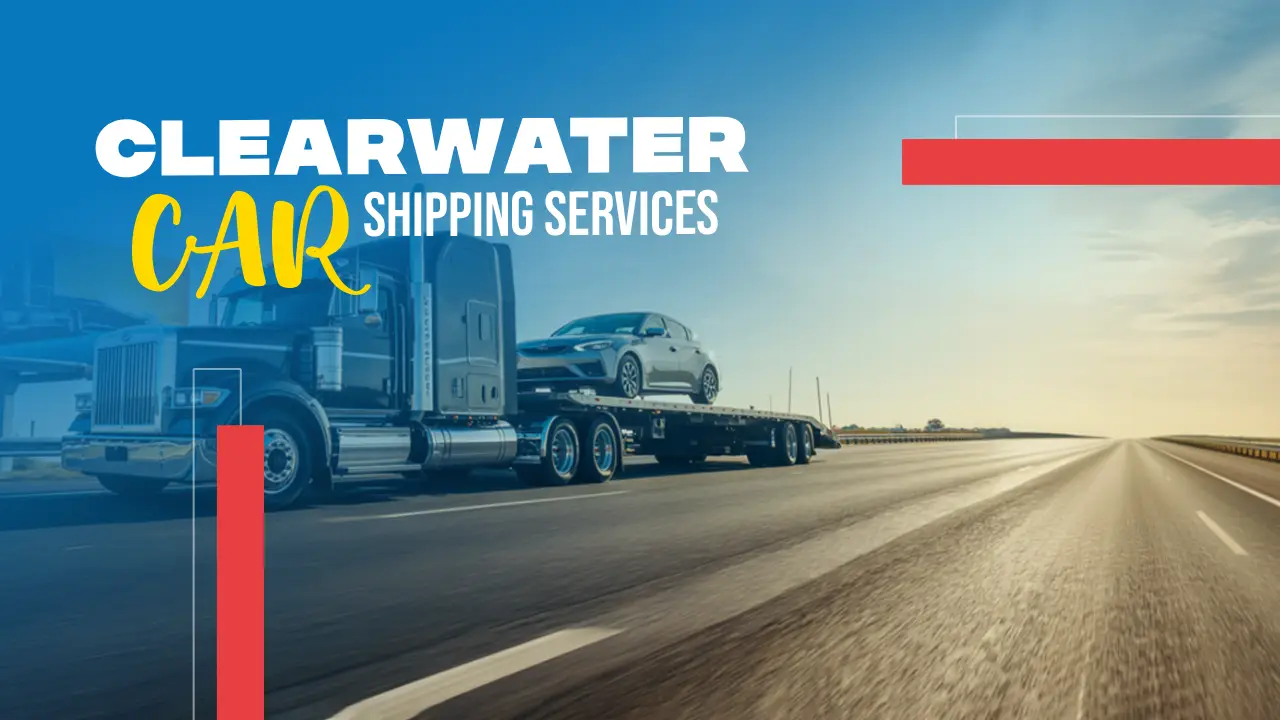 Clearwater Car Shipping Services by AutoStar Transport Express