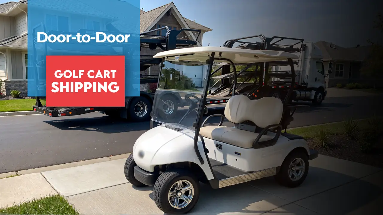 Door-to-door Golf Cart Shipping