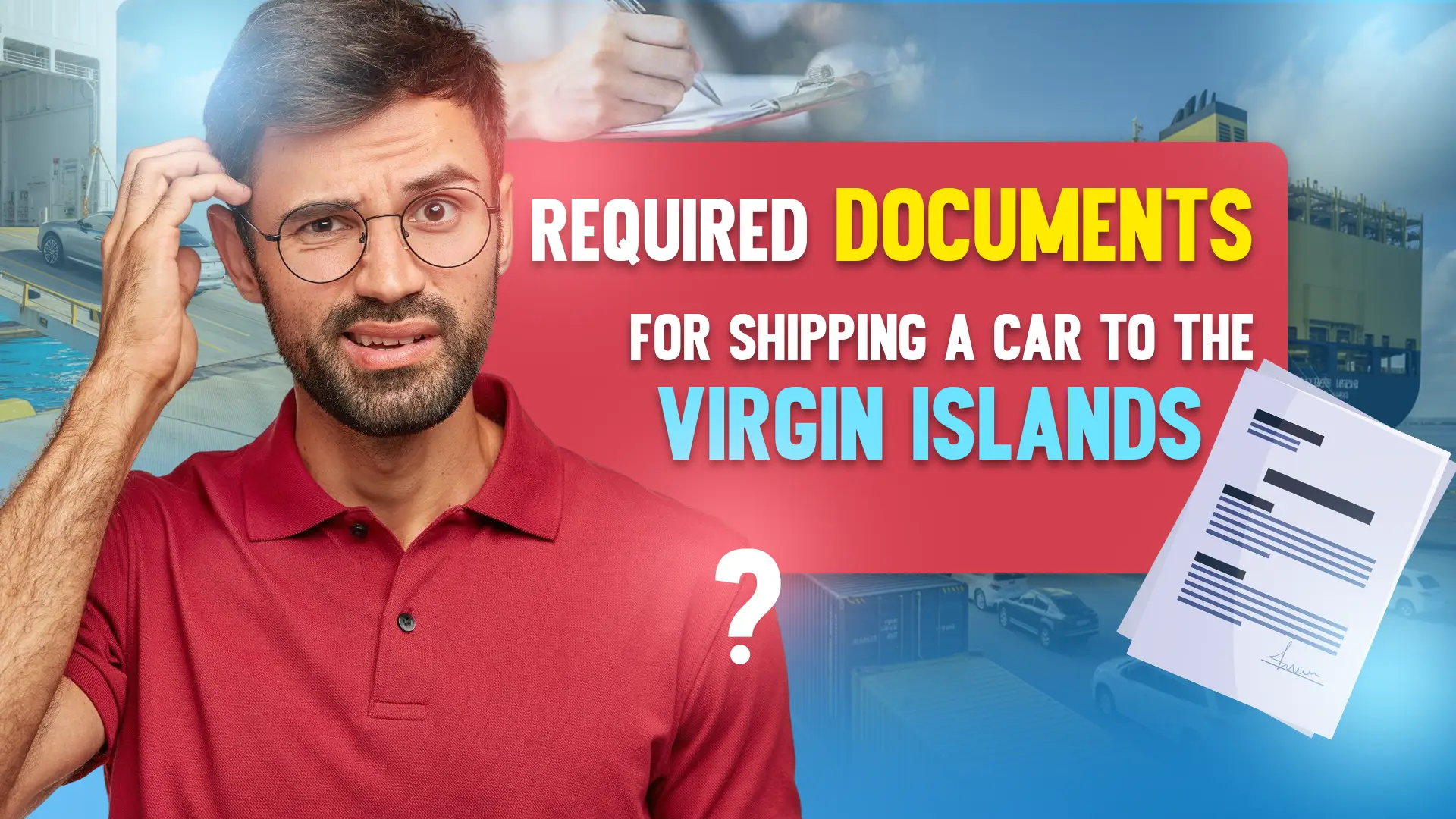 Required documents for shipping a car to the Virgin Islands